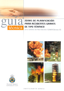 portada Guía técnica Zonas de planificación para accidentes graves de tipo térmico (en el ámbito del Real Decreto 1254/99 [Seveso II])